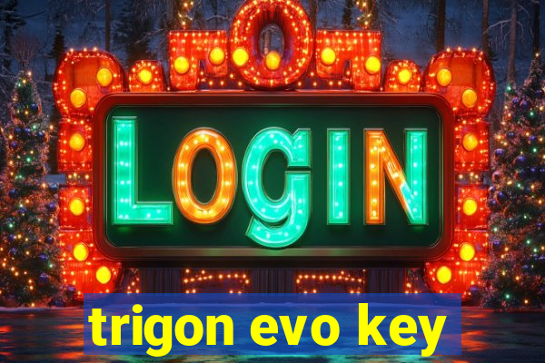 trigon evo key